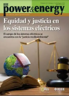 Revista Power & Energy - Volumen 22: Número 4 - Julio/Agosto 2024 - Equidad y justicia en los sistemas eléctricos