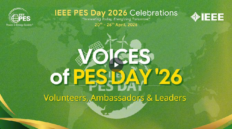 Voices of IEEE PES Day 2026